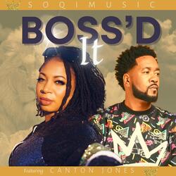 Boss'd It (feat. Canton Jones)