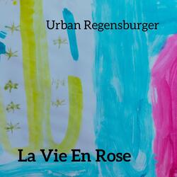 La vie en rose