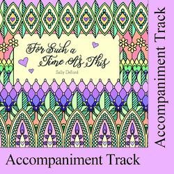 For Such a Time as This (Accompaniment Track)
