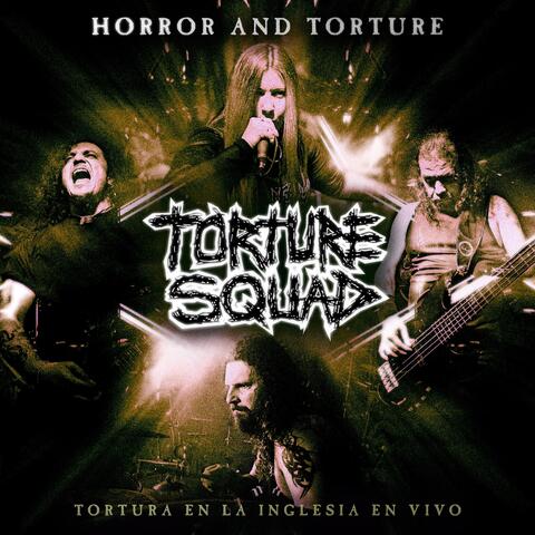 Horror and Torture (Live)