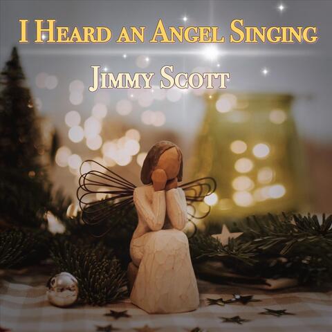 I Heard an Angel Singing