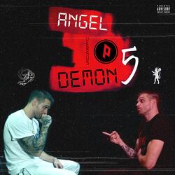 Angel vs Demon, Pt. 5