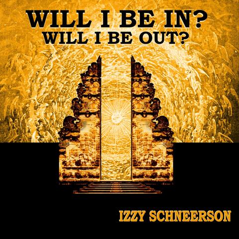 Will I Be In? Will I Be Out?
