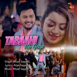 Tabaahi Ho Gayi