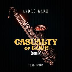 Casualty of Love (Remix) [feat. K'jon]