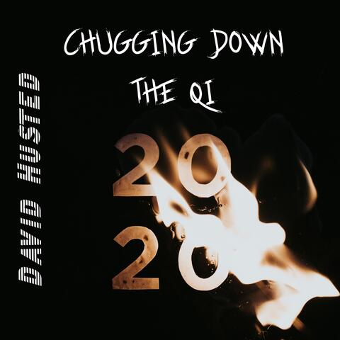 Chugging Down the Qi