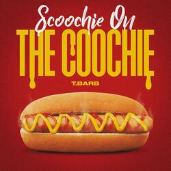 Scoohie on the Coochie