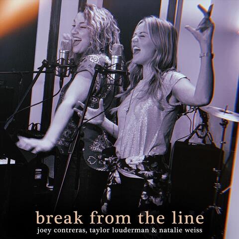 Break from the Line