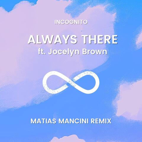 Always There (Matias Mancini Remix) [feat. Jocelyn Brown]