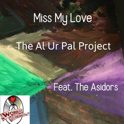 Miss My Love (feat. The Asidors)