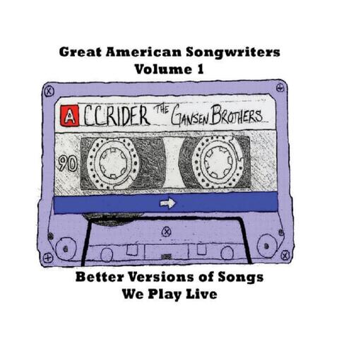 Great American Songwriters, Vol. 1: Better Versions of Songs We Play Live