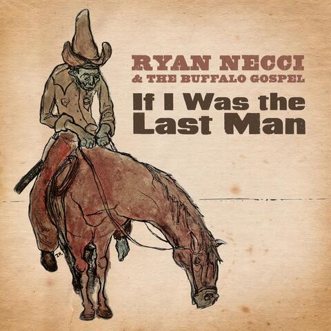 If I Was the Last Man