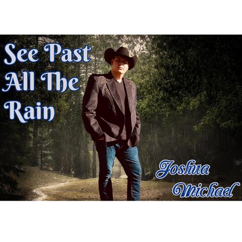 See Past All the Rain