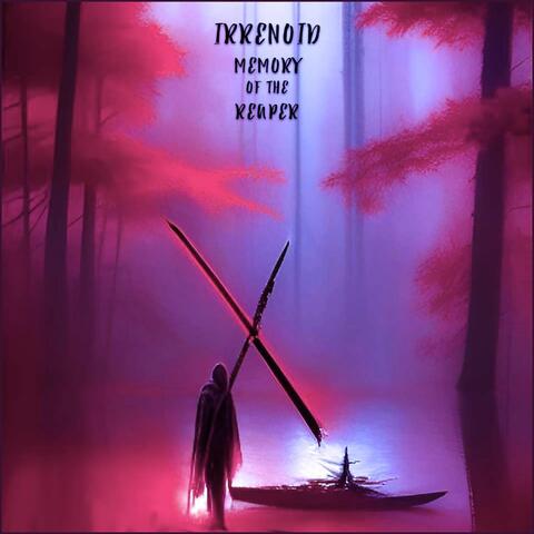 Memory of the Reaper