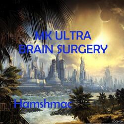 Mk Ultra Brain Surgery