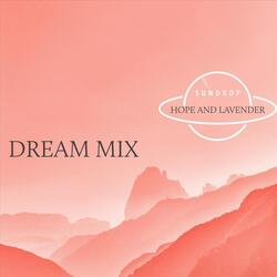 Hope and Lavender (Dream Mix)