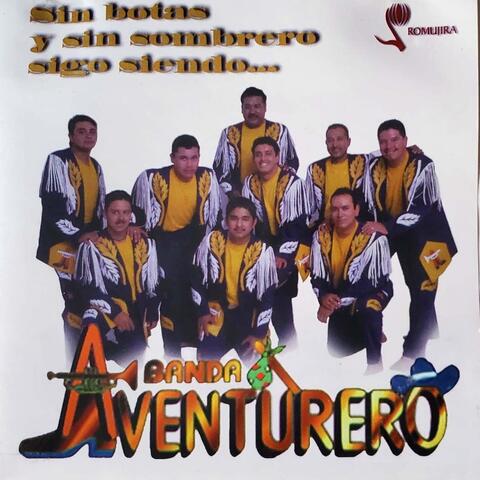 Sin Botas y Sin Sombrero Sigo Siendo Aventurero