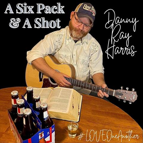 A Six Pack and a Shot