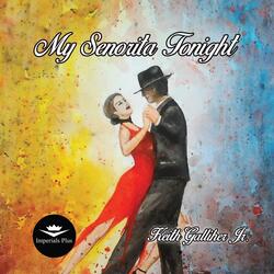My Senorita Tonight
