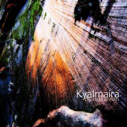 Kyalmaira, Pt. 4