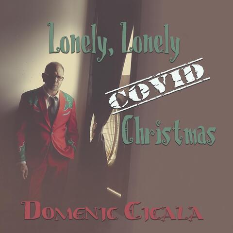 Lonely, Lonely Covid Christmas