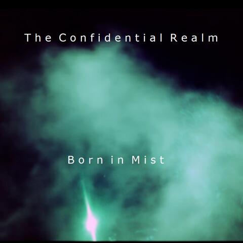 Born in Mist