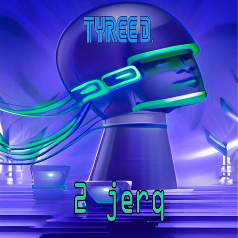 2 Jerq