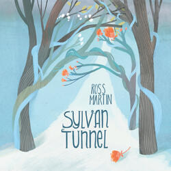 Sylvan Tunnel (Reprise)