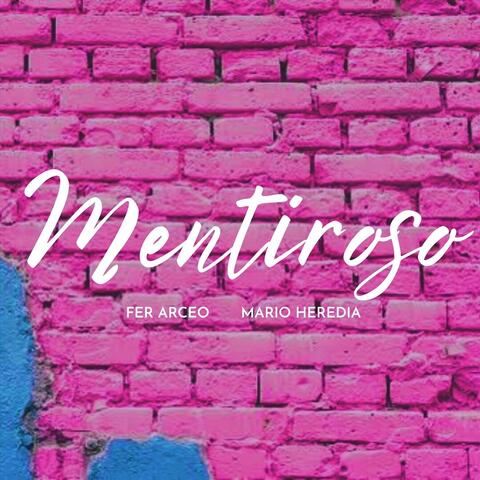 Mentiroso (feat. Mario Heredia)