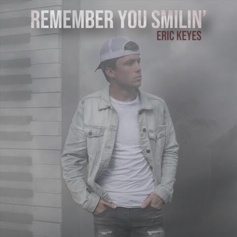 Remember You Smilin'