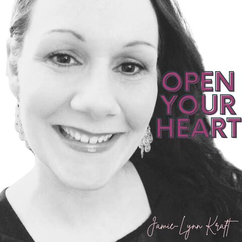 Open Your Heart