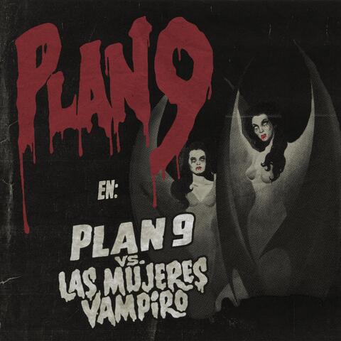 Plan 9 vs. las Mujeres Vampiro