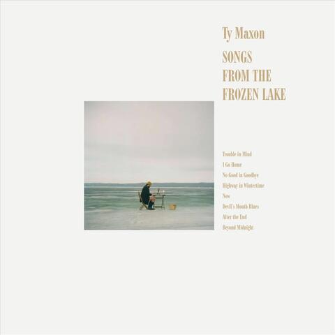 Songs from the Frozen Lake