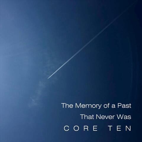 The Memory of a Past That Never Was