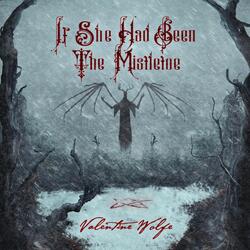 If She Had Been the Mistletoe