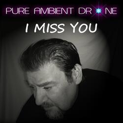 I Miss You