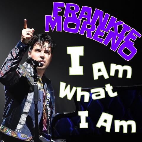 I Am What I Am
