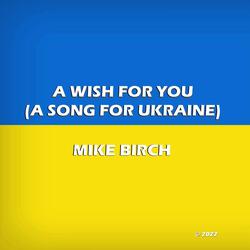A Wish for You (A Song for Ukraine)