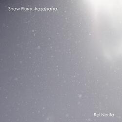 Snow Flurry (Kazahana)