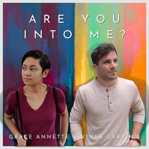 Are You into Me?