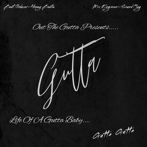 Gutta: Life of a Gutta Baby...