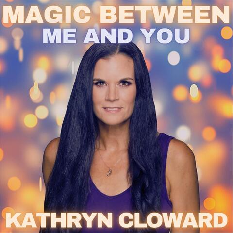 Magic Between Me and You