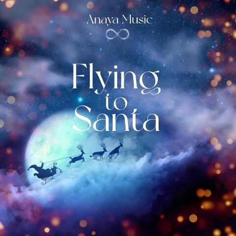 Flying to Santa