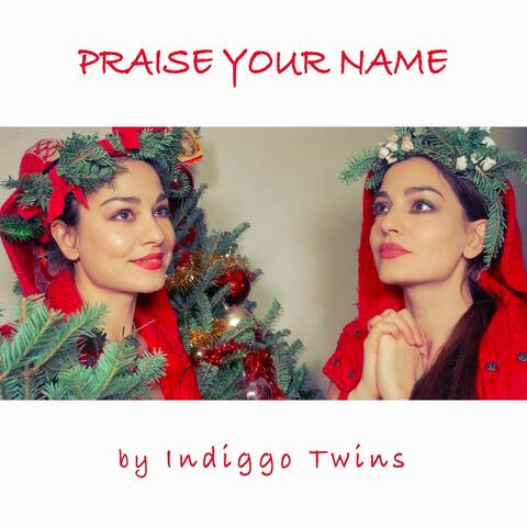 Praise Your Name