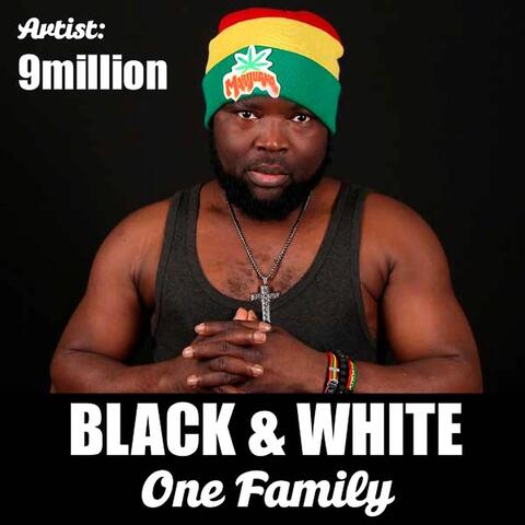 Black & White One Family (Live)