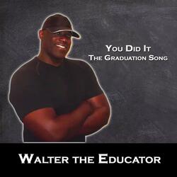 You Did It: The Graduation Song