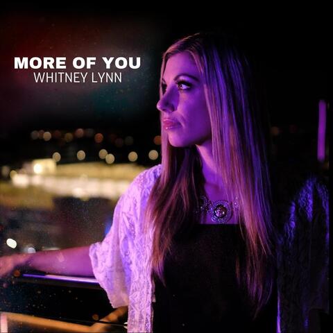 More of You
