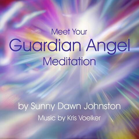 Meet Your Guardian Angel Meditation