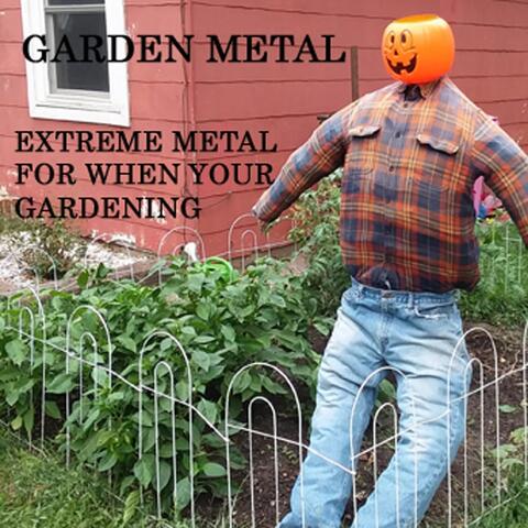 Garden Metal