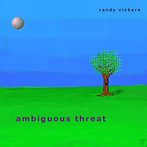 Ambiguous Threat